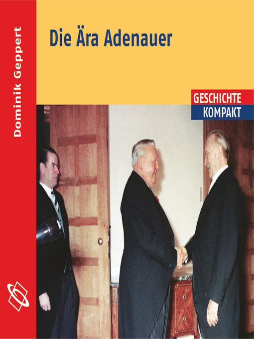 Title details for Die Ära Adenauer (Ungekürzt) by Dominik Geppert - Available